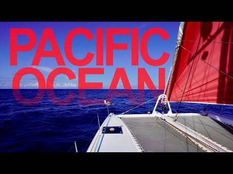 crossing-the-pacific-3000-nautical-miles-of-nothing-ep38