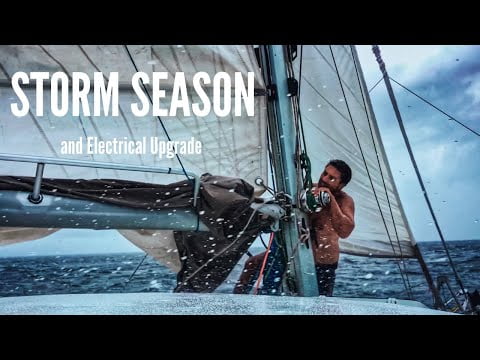 storm-season-and-electrical-upgrade-sailing-life-ep42