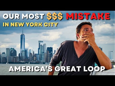 our-most-expensive-mistake-in-nyc-great-loop-3-sailing-life-on-jupiter-ep82