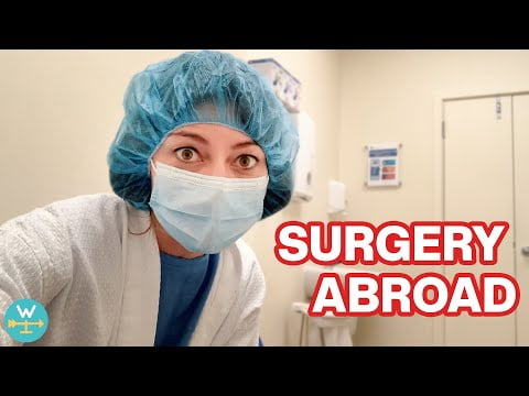 i-had-surgery-in-a-foreign-country-what-you-need-to-know