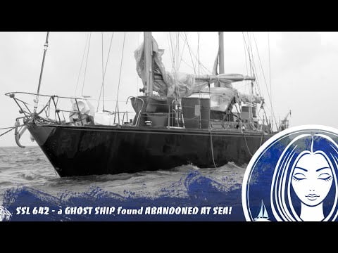 SSL642 ~ a GHOST SHIP found ABANDONED AT SEA!