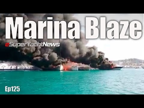 Massive Marina Fire in Greece Consumes 4 Yachts | SY News Ep125