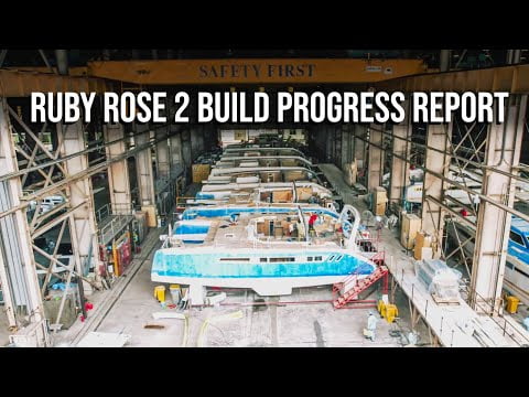 Catamaran Build Update- What's the Latest with Ruby Rose 2?