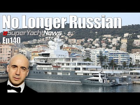 First Billionaire SuperYacht owner to Give Up Russian Citizenship | Ep140 SY News