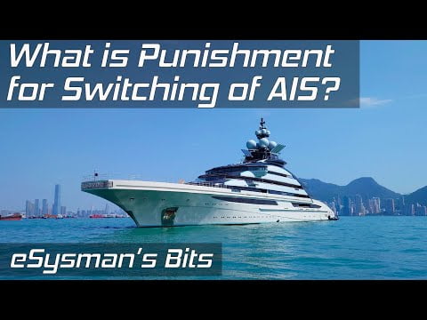 What is the Punishment if a SuperYacht Switches off the AIS (Tracker)? | eSysman’s Bits