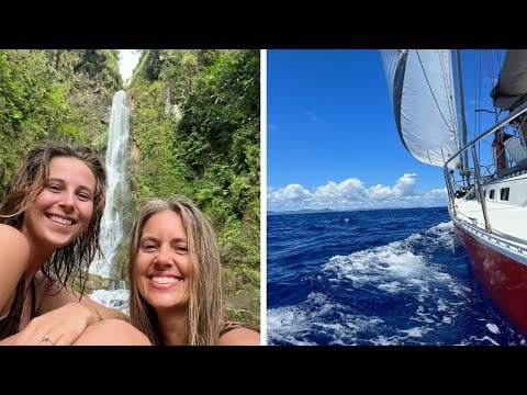 âµï¸Exploring Dominica in a day and sailing to Guadalupe !! Ep. 285