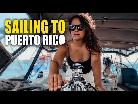 214. Preparation and Passage: 48hrs in Puerto Rico for an Epic Bahamas Voyage | Sailing Sunday