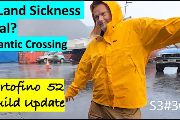 S3#30 Is Land sickness real? Atlantic Crossing Plus Portofino Design Walkthrough