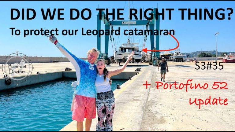 S3#36.DID WE DO THE RIGHT THING? To protect our Leopard 45 Cat.. More unique Portofino 52 features.