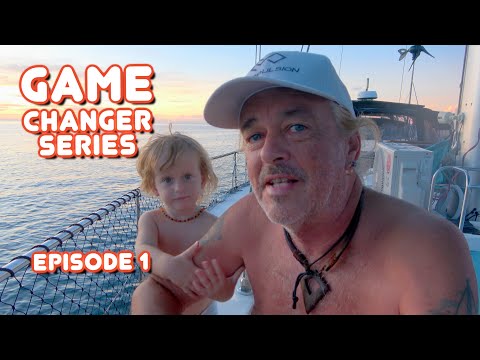 SSL691 ~ Boat life Game Changer series - EPISODE 1