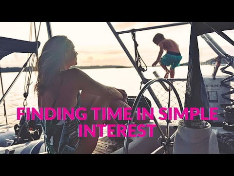 EP27 Finding time in simple interest.