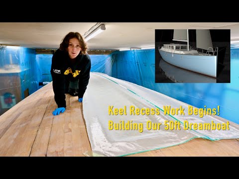 Keel Recess Work Begins! Building Our 50ft Dreamboat - Ep. 369