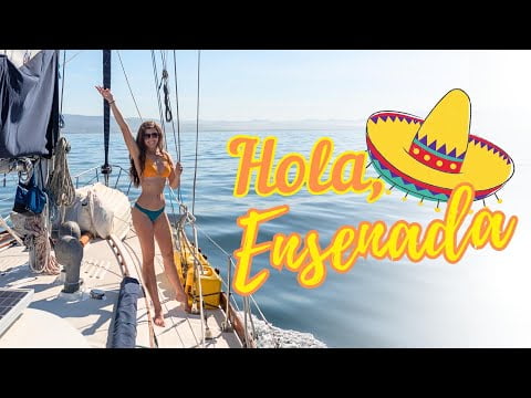Adios California, Hola Mexico! | Sailing Avocet