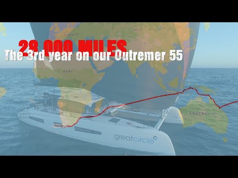 The 3rd year on our Outremer 55 - Part 1 - 28.000 nm from France to Cape Town - Sailing Greatcircle