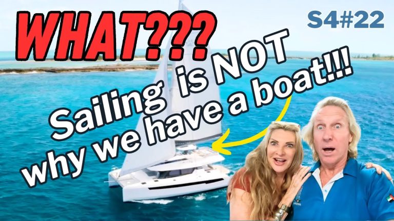 S4#22. WHAT??? Sailing is NOT why we have a boat!!! +100nm Sail on Leopard 45 and Portofino update.