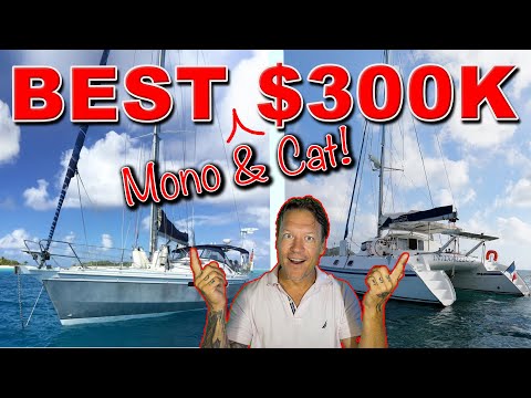 Best Bluewater Sailboat (& Catamaran!) Under $300K