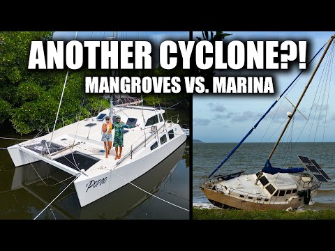 Townsville Cyclone - Marina Vs. Mangroves (Sailing Popao) Ep.59