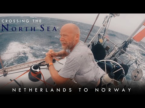 Crossing a WILD North Sea for 500NM! -episode 5-