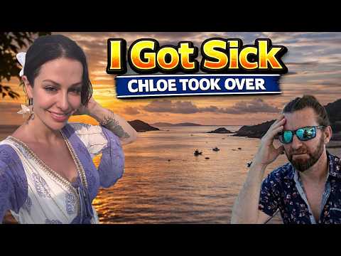 I Got Sick in Thailand… So Chloe Took Over