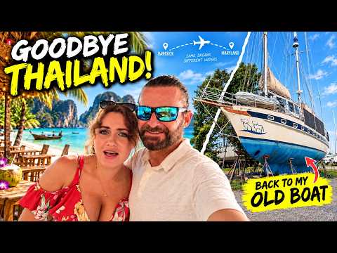 Goodbye Thailand… It’s Time to Sail My Old Boat Again!